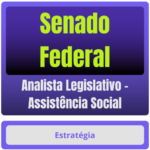 Senado Federal (Analista Legislativo - Assistência Social) Pacote