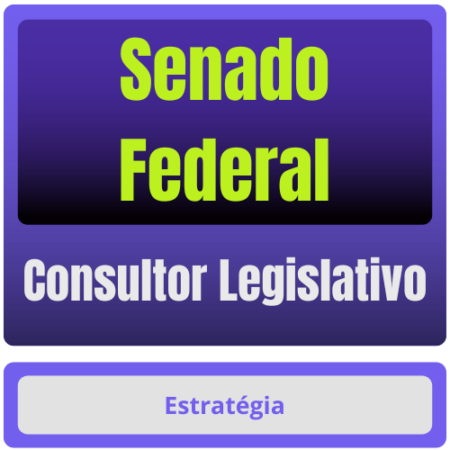 Senado Federal (Consultor Legislativo) Pacote Conhecimentos Comuns