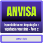 ANVISA (Especialista em Regulação e Vigilância Sanitária - Área 2) Pacote