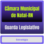 Câmara Municipal de Natal-RN (Guarda Legislativo) Pacote
