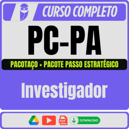 PC-PA (Investigador) Pacotaço - Pacote Teórico + Passo Estratégico