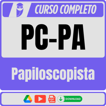 PC-PA (Papiloscopista) Pacote Completo