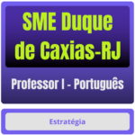 SME Duque de Caxias-RJ (Professor I - Português) Pacote