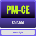 PM-CE (Soldado) Pós-Edital - 2025