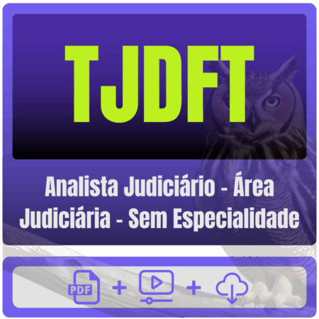 TJDFT (Analista Judiciário - Área Judiciária - Sem Especialidade) Pacote Completo