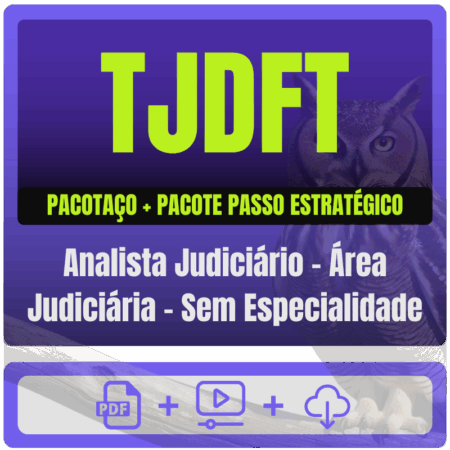 TJDFT (Analista Judiciário - Área Judiciária - Sem Especialidade) Pacotaço - Pacote Teórico + Pacote Passo Estratégico