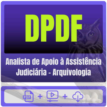 DPDF (Analista de Apoio à Assistência Judiciária - Arquivologia) Pacote Completo