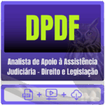 DPDF (Analista de Apoio à Assistência Judiciária - Direito e Legislação) Pacote