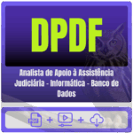 DPDF (Analista de Apoio à Assistência Judiciária - Informática - Banco de Dados) Pacote