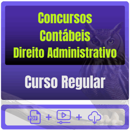Concursos Contábeis - Direito Administrativo - Curso Regular