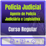 Polícia Judicial - Curso Regular (Agente de Polícia Judiciária e Legislativa) Pacote