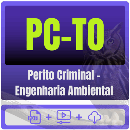 PC-TO (Perito Criminal - Engenharia Ambiental) Pacote