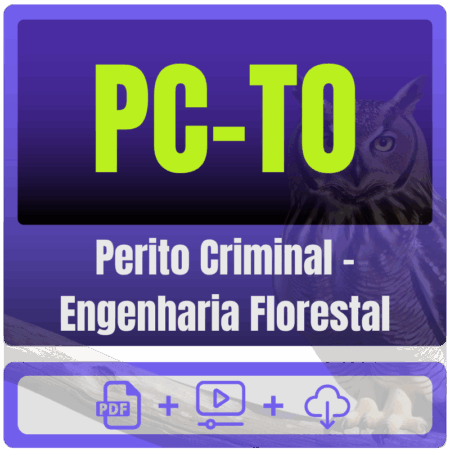 PC-TO (Perito Criminal - Engenharia Florestal) Pacote