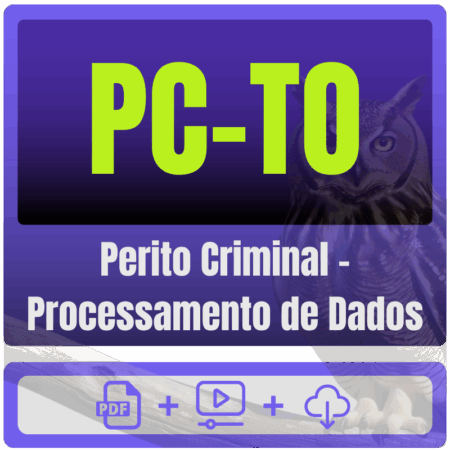 PC-TO (Perito Criminal - Processamento de Dados) Pacote Completo