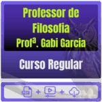 Curso Regular para Professor de Filosofia (Profª. Gabi Garcia)