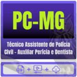 PC-MG (Técnico Assistente de Polícia Civil - Auxiliar Perícia e Dentista) Pacote