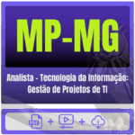 MP-MG (Analista - Tecnologia da Informação: Gestão de Projetos de TI) Pacote