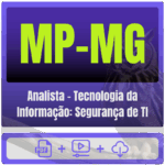 MP-MG (Analista - Tecnologia da Informação: Segurança de TI) Pacote