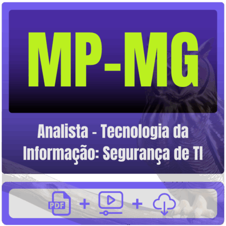 MP-MG (Analista - Tecnologia da Informação: Segurança de TI) Pacote