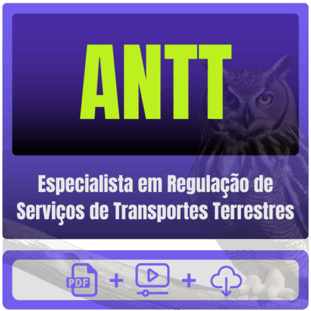 ANTT (Especialista em Regulação de Serviços de Transportes Terrestres) Pacote Conhecimentos Básicos