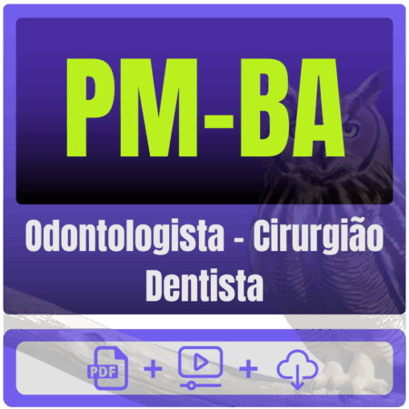 PM-BA (Odontologista - Cirurgião Dentista) Pacote Completo