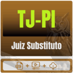 TJ-PI (Juiz Substituto) Pacote Teórico - 2025