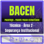 BACEN (Técnico - Área 2 - Segurança Institucional) Pacotaço - Pacote Teórico + Pacote Passo Estratégico