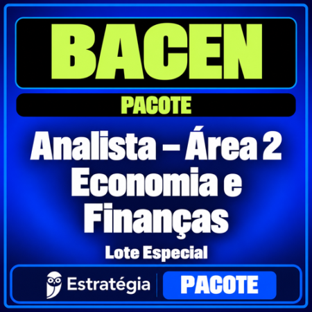 Rateio Pacote para BACEN (Analista - Área 2 - Economia e Finanças) Lote Especial