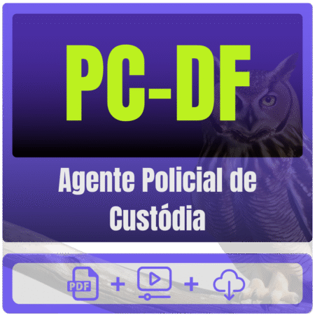 PC-DF (Agente Policial de Custódia) Pacote Completo