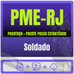 PME-RJ (Soldado) Pacotaço - Pacote Teórico + Pacote Passo