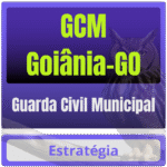 Prefeitura de Goiânia - GCM Goiânia (Guarda Civil Municipal) Pacote