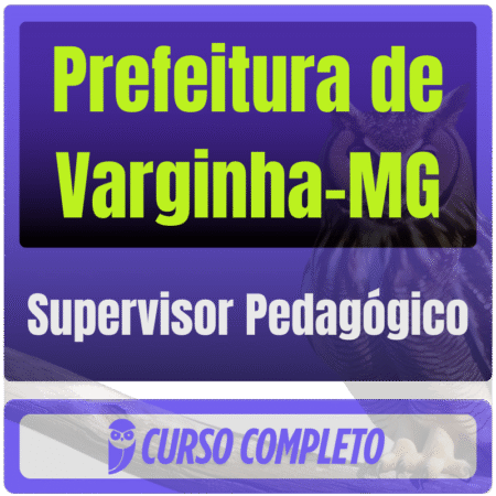 Prefeitura de Varginha-MG (Supervisor Pedagógico) Pós Edital - 2025