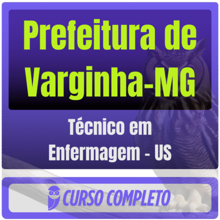 Prefeitura de Varginha-MG (Técnico em Enfermagem - US) Pós Edital - 2025