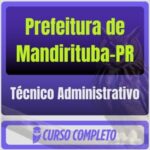 Prefeitura de Mandirituba-PR (Técnico Administrativo) Pós-Edital - 2025