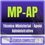 MP-AP (Técnico Ministerial - Apoio Administrativo) Pós-Edital - 2025