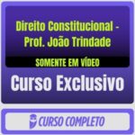 rateio curso Direito Constitucional – Prof. João Trindade