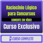 Raciocínio Lógico para Concursos (Somente em Vídeo)