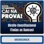 Memorex - Direito Constitucional (Todas as Bancas)