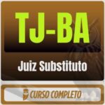 TJ-BA (Juiz Substituto) Pós-Edital - 2026