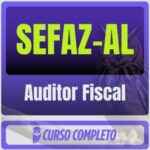 SEFAZ-AL (Auditor Fiscal da Administração Tributária Estadual - AFTE) Pacote - 2026 (Pós-Edital)