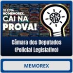Memorex - Câmara dos Deputados (Policial Legislativo)