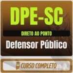 DPE-SC (Defensor Público) Direto ao Ponto - 2026 (Pós-Edital)
