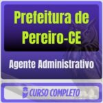 Prefeitura de Pereiro-CE (Agente Administrativo) Pós-Edital - 2026