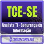 TCE-SE (Analista TI - Segurança da Informação) Pacote
