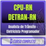 CPU-RN - DETRAN-RN (Analista de Trânsito - Eletricista Programador) Pós-Edital - 2026