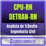 CPU-RN - DETRAN-RN (Analista de Trânsito - Engenharia Civil) Pós-Edital - 2026