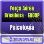 Força Aérea Brasileira - EAOAP (Psicologia) Pós-Edital - 2027