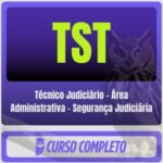 TST (Técnico Judiciário - Área Administrativa - Segurança Judiciária) Pacote