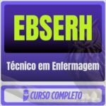 EBSERH (Técnico em Enfermagem) Pacote Completo