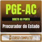 rateio curso PGE-AC (Procurador do Estado) Direto ao Ponto – 2026 (Pós-Edital) – Lote Único